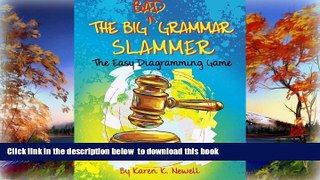 Pre Order The Big Bad Grammar Slammer: The Easy Diagramming Game Karen K. Newell Full Ebook