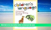 Pre Order Children s Language: Connecting Reading, Writing, and Talk (Language and Literacy Series