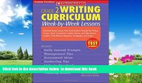 Pre Order Writing Curriculum Week-By-Week Lessons: Standards-Based Lessons That Guide Students
