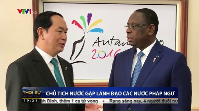 Chủ tịch nước Trần Đại Quang gặp lãnh đạo các nước Pháp ngữ