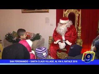 San Ferdinando | Santa Claus Village, al via il Natale 2016