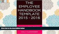 PDF [FREE] DOWNLOAD  The Employee Handbook Template 2015 - 2016: Including Guidance Notes For