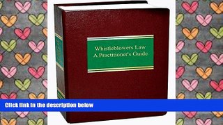 PDF [DOWNLOAD] Whistleblower Law:: A Practitioner s Guide BOOK ONLINE