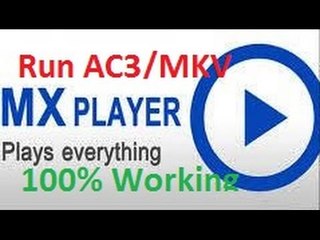 RUN AC3 OR MKV FILES ON MX Player WITHOUT Ads(Android)
