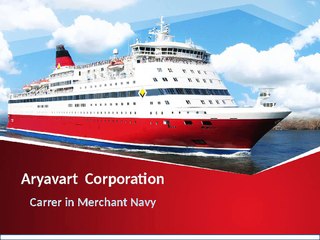 Aryavart Corporation -  Carrer in Merchant Navy