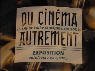 Exposition "Du cinéma autrement" - Médiathèque J.Cabanis (Toulouse) 2014