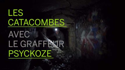 Visite des catacombes avec le graffeur Psyckoze