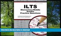 READ ILTS Elementary/Middle Grades Practice Questions: ILTS Practice Tests   Review for the