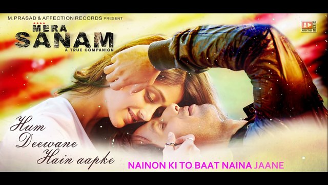 MERA SANAM-Hum Deewane Hain Aapke Latest hindi songs 2016 New Song Affection Music Records