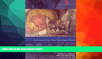 Price Conserving the Painted Past: Developing Approaches to Wall Painting Conservation :