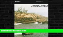 Best Price A Guide s Guide to Acadia National Park National Park Service On Audio