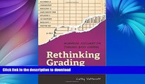 Hardcover Rethinking Grading: Meaningful Assessment for Standards-Based Learning Kindle eBooks