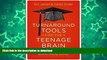 Epub Turnaround Tools for the Teenage Brain: Helping Underperforming Students Become Lifelong