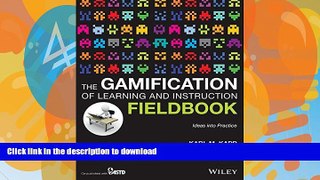 READ The Gamification of Learning and Instruction Fieldbook: Ideas into Practice Kindle eBooks