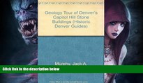 Best Price Geology Tour of Denver s Capitol Hill Stone Buildings (Historic Denver Guides) Jack A.