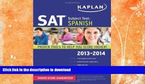 Hardcover Kaplan SAT Subject Test Spanish 2013-2014 (Kaplan Test Prep) On Book