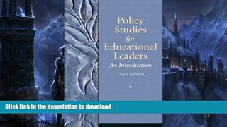Pre Order Policy Studies for Educational Leaders: An Introduction (3rd Edition) Full Book