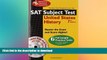 Read Book SAT Subject Testâ„¢: United States History w/CD (SAT PSAT ACT (College Admission) Prep)