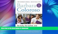 PDF Bully, the Bullied, and the Not-So-Innocent Bystander: From Preschool to High School and