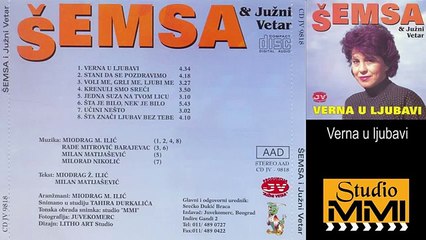 Semsa Suljakovic i Juzni Vetar - Verna u ljubavi (Audio 1982)