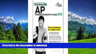 Hardcover Cracking the AP Human Geography Exam, 2012 Edition (College Test Preparation)