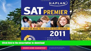 Read Book Kaplan SAT 2011 Premier with CD-ROM (Kaplan SAT (w/CD))  Full Book