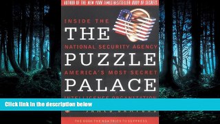 READ THE NEW BOOK The Puzzle Palace: Inside the National Security Agency, America s Most Secret