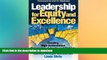 Read Book Leadership for Equity and Excellence: Creating High-Achievement Classrooms, Schools, and