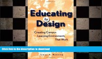 READ Educating by Design : Creating Campus Learning Environments That Work On Book