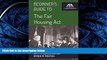 READ THE NEW BOOK Beginner s Guide to the Fair Housing Act BOOOK ONLINE