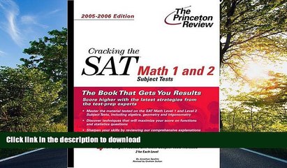 Hardcover Cracking the SAT Math 1 and 2 Subject Tests, 2005-2006 Edition (College Test Prep)  On