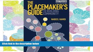 READ THE NEW BOOK The Placemaker s Guide to Building Community (Earthscan Tools for Community