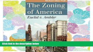 READ book The Zoning of America: Euclid v. Ambler (Landmark Law Cases and American Society)