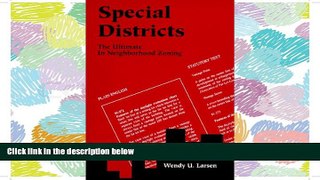 FAVORIT BOOK Special Districts: The Ultimate in Neighborhood Zoning (Policy Focus Reports) READ