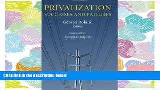 FAVORIT BOOK Privatization: Successes and Failures (Initiative for Policy Dialogue at Columbia: