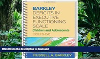 Read Book Barkley Deficits in Executive Functioning Scale--Children and Adolescents (BDEFS-CA)