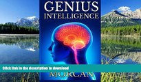 READ GENIUS INTELLIGENCE: Secret Techniques and Technologies to Increase IQ (The Underground