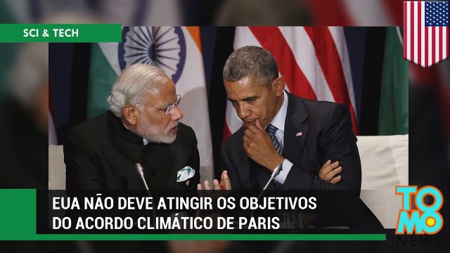 EUA não deve atingir os objetivos do acordo climático de Paris.