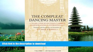 READ The Compleat Dancing Master: A Translation of Gottfried Taubert s Rechtschaffener