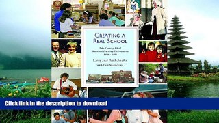 Hardcover Creating a Real School: Lake Country School Montessori Environments 1976-1996