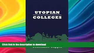 Hardcover Utopian Colleges (American University Studies) On Book