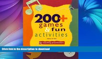 Read Book 200  Games and Fun Activities for Teaching Preschoolers On Book