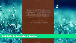 Hardcover Improved Test Scores, Attitudes, and Behaviors in America s Schools: Supervisors