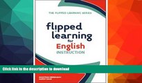 Free [PDF] Flipped Learning for English Language Instruction