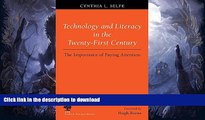 READ Technology and Literacy in the 21st Century: The Importance of Paying Attention (Studies in