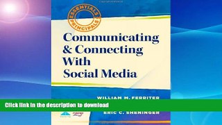 Free [PDF] Communicating and Connecting With Social Media (Essentials for Principals) Full Download