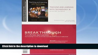 Epub Teaching and Learning with Technology, Enhanced Pearson eText -- Access Card (5th Edition) On