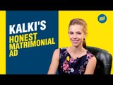ScoopWhoop: Kalki Koechlin's Honest Matrimonial Ad