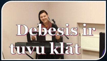 Debesis ir tuvu klat (Laura Balabane) 04.12.16