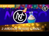 DOIS ANOS DE NOSSO CANAL!!!